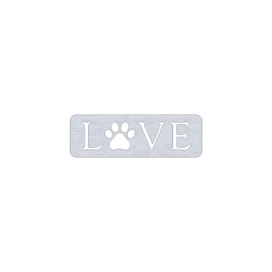Square aluminum sign with the word 'LOVE' cut out, featuring a paw print replacing the 'O', two small holes for hanging, set against a solid black background.